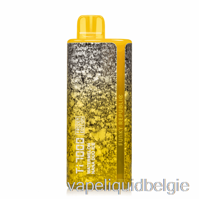 Vape België Funky Lands Ti7000 Wegwerp Watermeloen Nana Duo Ijs